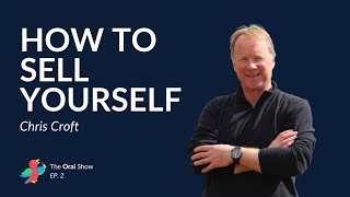 Chris Croft — Selling, Corporate Training, Public Speaking And More | The Orai Show screenshot 3