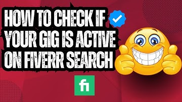 HOW TO CHECK IF YOUR FIVERR GIG IS LIVE  & ACTIVE ON FIVERR SEARCH ENGINE
