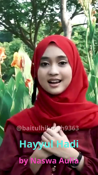 Hayyul Hadi,  by Naswa Aulia @baitulhikmah9363