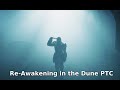 Re-Awakening in Dune - The PTC boost ruins everything - Part 3