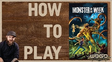 How To Play: Monster of the Week