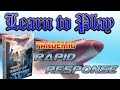 Learn To Play: Pandemic Rapid Response