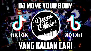 DJ MOVE YOUR BODY || SOUND TIKTOK #VIRAL DAN TERENAK || MUSIK SLOW BEAT