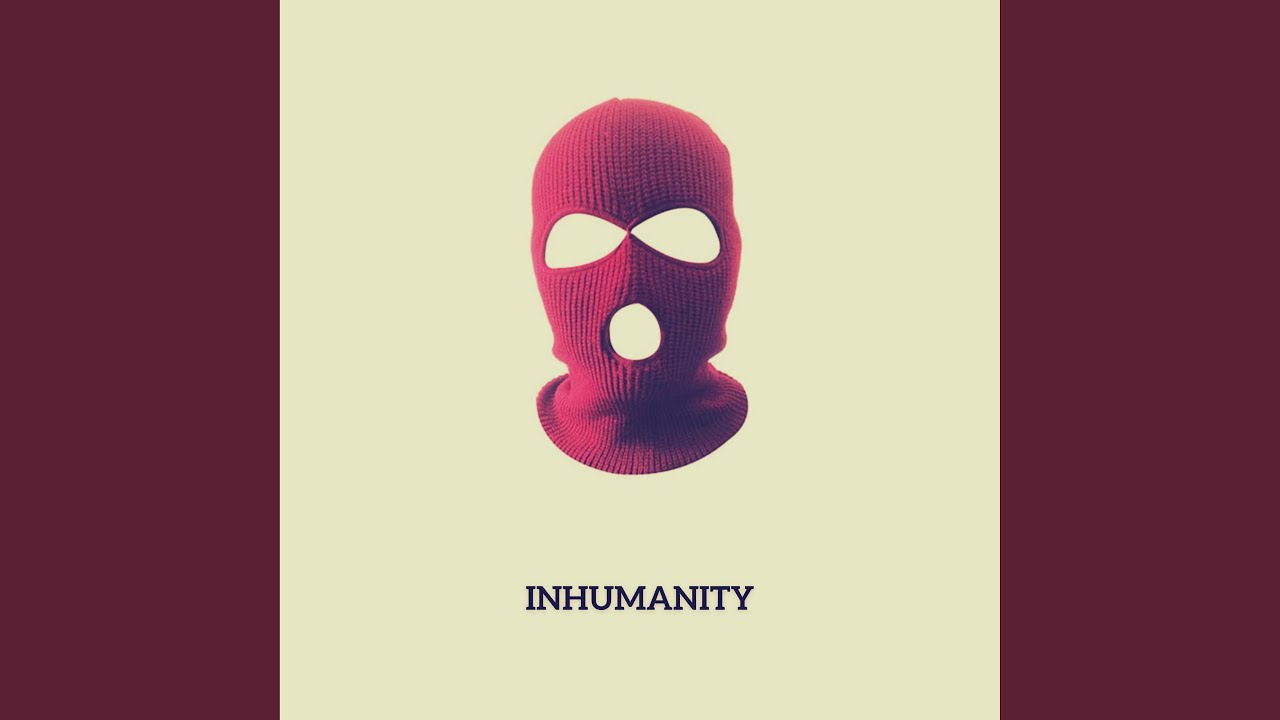 Inhumanity - YouTube