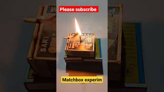 matchbox experiment//experimentshorts fire matchbox youtubeshorts