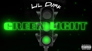 Lil Durk - Green Light (Official Audio)