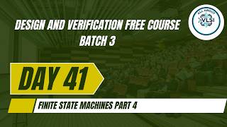 Introduction to Finite state machines part 4 || DV free course || All about VLSI ||