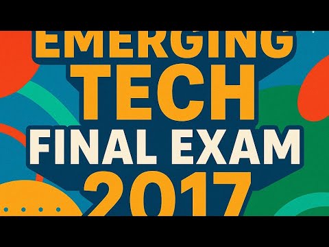FRESHMAN EMERGING TECHNOLOGY FINAL EXAM 2017 WITH ANSWERS AND ...