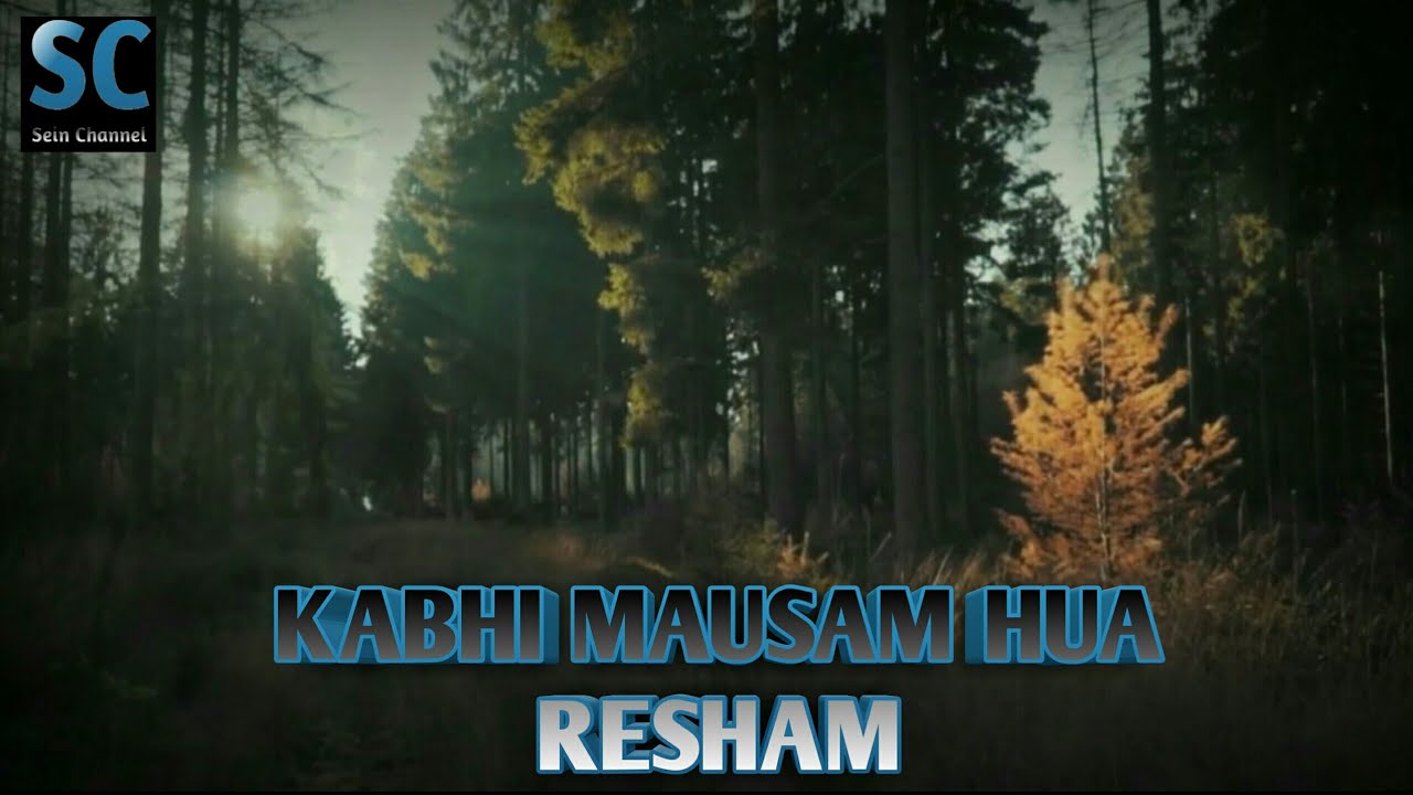 Kabhi Mausam Hua Resham WhatsApp Status Abhijeet Song