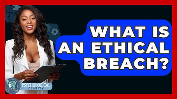 What Is An Ethical Breach? - Philosophy Beyond
