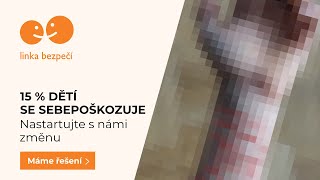 15% DĚTÍ SE SEBEPOŠKOZUJE - Nastartujte s námi změnu.