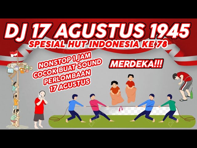 DJ 17 AGUSTUS 1945 FULL BASS 2023 V2 - HARI KEMERDEKAAN 17 AGUSTUS REMIX TIKTOK TERBARU 2023 NONSTOP class=