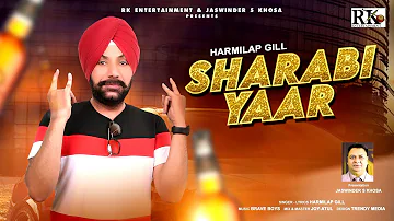 Sharabi Yaar  By Harmilap Gill  || 2023 ||