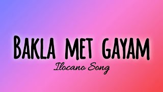 Bakla Met Gayam-Ilocano Song | Lyrics