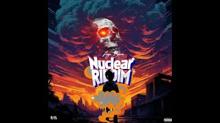 Nuclear Riddim Riddim [BlackState] / Popcaan,Munga Honorable,Ding Dong,Pablo YG,Nicko Blast,DXCE