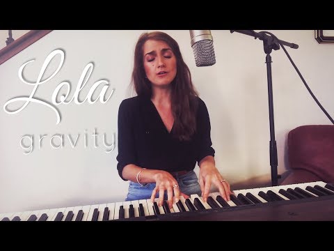 Sara Bareilles - Gravity (Lola Kristine Piano Cover)