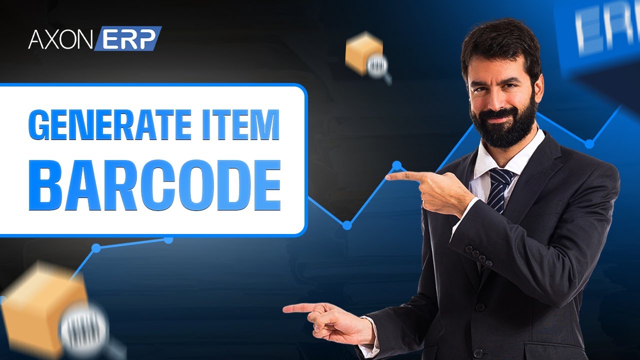 Create Item Barcode in Axon ERP