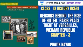 L17: Reasons behind the Rise of Hitler- Paris Peace Treat at Versailles, Weimar Republic | Class IX