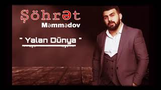 Şöhrət Məmmədov-Yalan Dünya 2019(Offical )) SR STUDİO Resimi