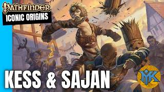 Pathfinder Iconic Origins: Kess & Sajan