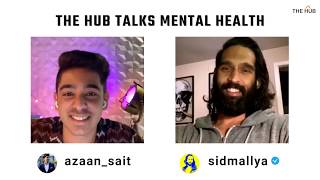 Hub Talks Mental Health with Sid Mallya