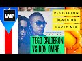 Tego calderon vs don omar reggaeton mix  dj santana