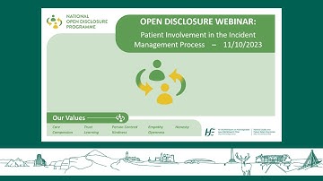 HSE Open Disclosure Webinar: Patient Involvement in the Incident Management Process