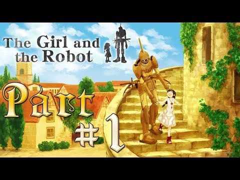 ЗАГАДОЧНЫЙ МИР БАГОВ И ВОЛШЕБСТВА - The Girl and the Robot - Part 1 [JMP]