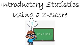 Details Introductory Statistics | Using a z-Score | Practice Problem Update
