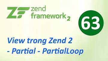 Tự học Zend Framework - Bài 63 View trong Zend 2 - Partial - PartialLoop