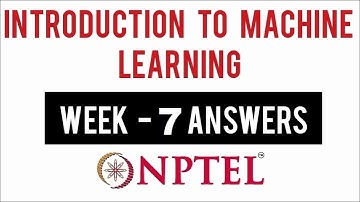 NPTEL Introduction to Machine Learning Week 7 Assignment Solutions | Swayam 16th March 2022