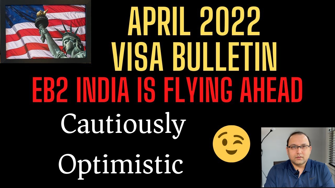 April 2022 Visa Bulletin EB2 India is flying ahead Tips**