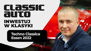 Techno Classica Essen 2022 - Inwestuj w klasyki. (PL 4K) | Classicauto