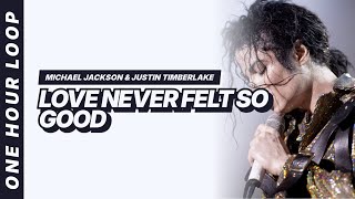 Michael Jackson & Justin Timberlake - Love Never Felt So Good [One hour loop]