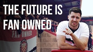 The Future Is Fan Owned | The Rail w/ Spencer FC