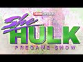 She-Hulk Episode 1 Pre-Game Show