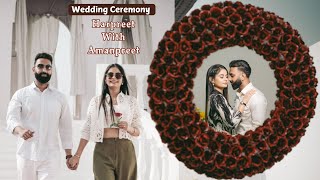 Wedding Ceremony Harpreet With Amanpreet Bs Films Mob 84270-86226, 62844-20292.
