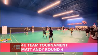 4U Team Tournament Andy Matt Round 4