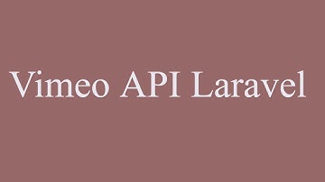 Vimeo API Laravel
