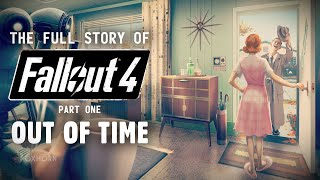 Мульт Out of Time The Full Story of Fallout 4 Part 1