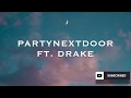 PARTYNEXTDOOR, DRAKE - Loyal (Lyrics)