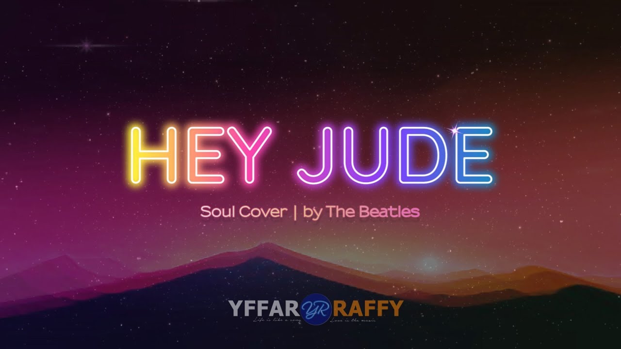 HEY JUDE | Soul (Lyrics Cover) | by The Beatles