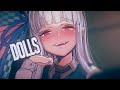 Nightcore - Dolls