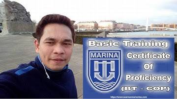 BASIC TRAINING Certificate of Proficiency (BT-COP) /