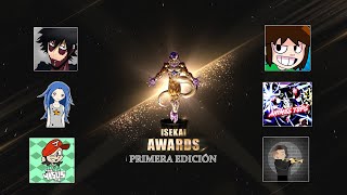 ISEKAI AWARDS | 1RA EDICIÓN Ft Benja LOquendo, Anime Trumpet, Rayhzito-Kun y más...