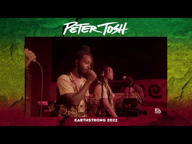Peter Tosh Earthstrong 2022 (Part 1)
