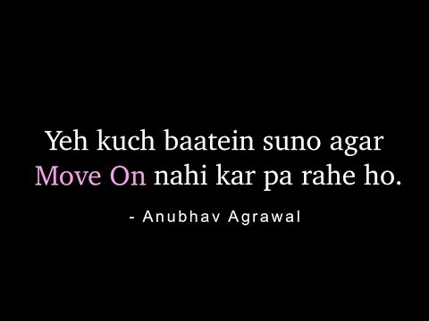 Zindagi Mein MOVE ON Karna Hai Toh Yeh Suno || Hindi Motivation – @Feelings Ft. Anubhav Agrawal