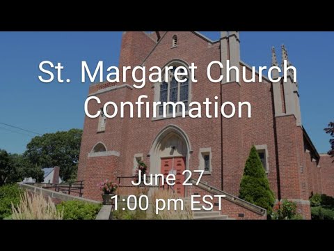 St. Margaret Confirmation June 27 2021