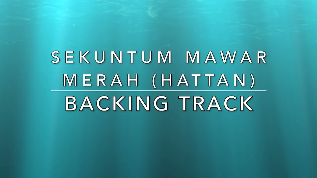 Sekuntum Mawar Merah (Hattan) - Backing Track