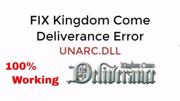 FIX UNARC.DLL Error Kingdom Come Deliverance 100% Working UPDATED